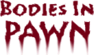 Bodies In Pawn